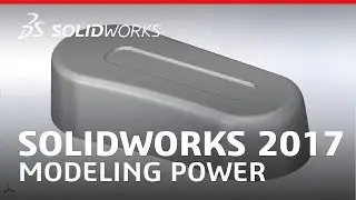 SOLIDWORKS 2017 Modeling Power