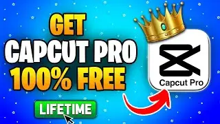 How To Get CapCut PRO For FREE in 2024 (Step By Step) (Updated Way)