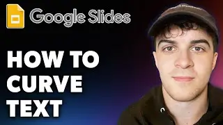 How to Curve Text in Google Slides (Full 2024 Guide)