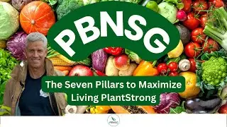 The Seven Pillars to Maximize Living PlantStrong