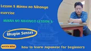 Lesson 8 Minna no Nihongo exercise | how to learn Japanese for beginners | Minna no Nihongo lesson 8