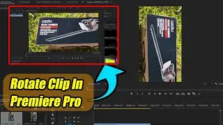 Premiere Pro: How to Rotate Clips and Adjust Frame Size