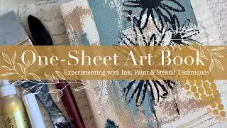 One Sheet Art Book: Experimenting with Ink, Paint & Stencil Techniques