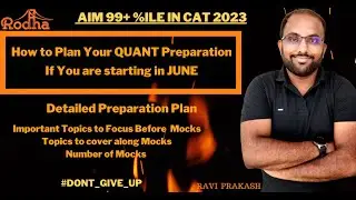 How to Complete Your Quantitative Aptitude Syllabus When Starting From June  I 5 months to CAT 2023