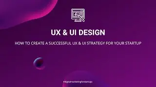 UX & UI Design for Startup Founders