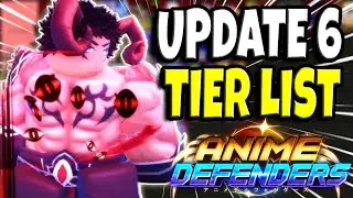 Update 6 Tier List | Anime Defenders