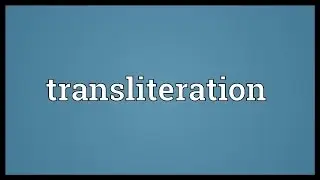 Transliteration Meaning