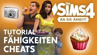 Die Sims 4 Tutorial: Backen & Fotografie Fähigkeiten Cheats