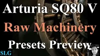 Arturia SQ80 V | Expansion Raw Machinery | Presets Preview