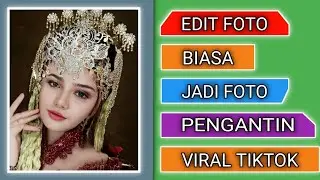 TUTORIAL EDIT FOTO BIASA JADI PENGANTIN MENGGUNAKAN APLIKASI FACEAPP