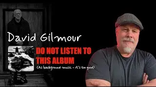 Luck and Strange by David Gilmour, Do Not Listen while...