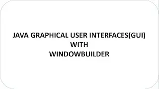Understanding the auto generated code(windowbuilder) Tutorial 2
