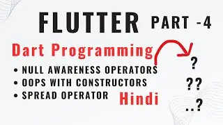 Flutter | Dart Programming | OOPs| NULL Awareness operators | ?,?? #dartprogramming #flutter