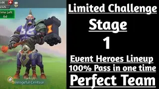 Lords Mobile Tarkus past limited challenge stage 1|Vengeful Centaur Stage 1|Tarkus Stage 1