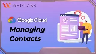 Managing Google Contacts | Professional Google Workspace Administrator | Whizlabs