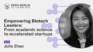 Empowering Biotech Leaders: From Academic Science to Accelerated Startups | Julia Zhao