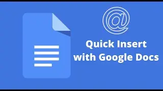 *NEW* Google Docs Insert options