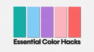 Mastering Color with Essential Hacks for Video & Design - Beginner Guide