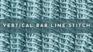 How to Knit The Vertical Bar Line Stitch | Knitting Stitch Pattern | English Style