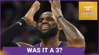 Lakers Lose Controversial Game to Timberwolves 108-106. Wrong Call By Refs on LeBron Three-Pointer?