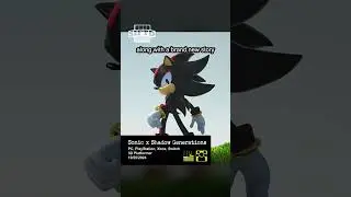 Why you should buy Sonic x Shadow Generations 