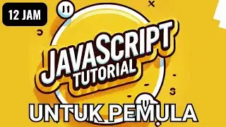 TUTORIAL JAVASCRIPT | SESI PERTAMA | BAHASA INDONESIA