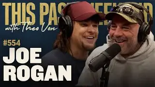 Joe Rogan | This Past Weekend w/ Theo Von 