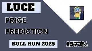 Luce Price Prediction For Bull Run 2025 | Luce Meme Coin Price Targets For Bull Run 2025