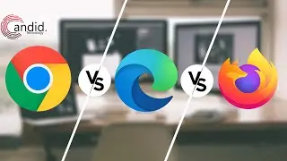 Chrome vs Edge vs Firefox: Which Browser Should You Pick? (Comparison) | Candid.Technology