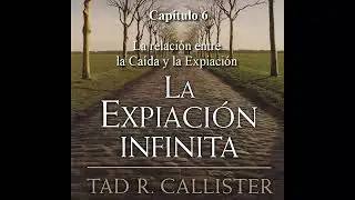 Capítulo 6 - La relación entre la Caída y la Expiación