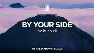 Noile, nourii - By Your Side