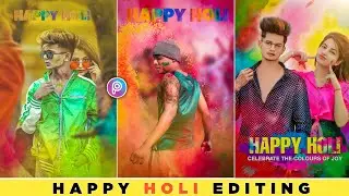 Holi Photo Editing 2022 Picsart | Holi Ki Photo Editing Kaise Karen | Picsart Holi Photo Editing