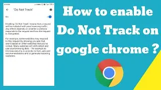 How to enable Do Not Track on Google Chrome ?