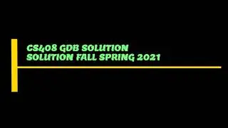 CS408 GDB SOLUTION 2021 | open date 2 August end date 3 August |cs408 gdb solution no 1 