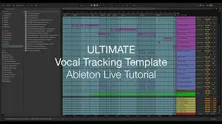 Best Vocal Tracking Template - ULTIMATE Vocal Chain for Recording Pop, Rock & Rap in Ableton Live