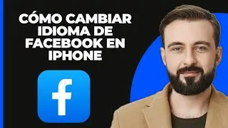 Cómo cambiar el idioma en Facebook en iPhone (2024)