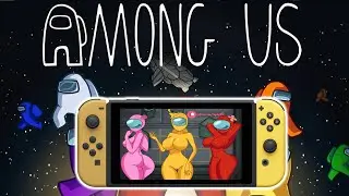 Ты ДОЛЖЕН заставить маму купить тебе Among US на Nintendo Switch