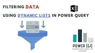 3 ways of filtering data using dynamic lists - Power Query (Excel and Power BI)