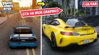 GTA San Andreas With Ultra Realistic Graphics Mod (For Low End PC) 1 GB Ram