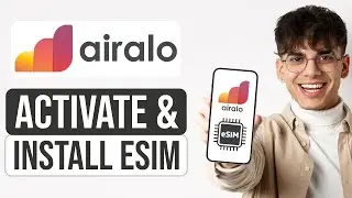 Airalo Tutorial For Beginners (2024) | How To Buy, Activate & Install eSIM