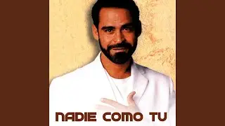 Nadie Como Tu