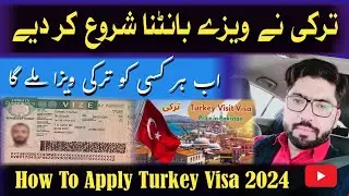 TURKEY VISA IN 2024 | TURKEY VISA 2024 | HOW TO GET TURKEY VISA | TURKEY VISA FOR PAKISTANI