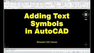 Adding Text Symbols in AutoCAD