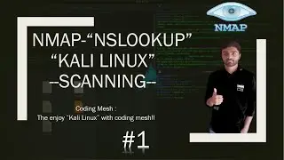 NMAP Tutorial : NMAP Scanning Using NSLOOKUP | NMAP Tutorial #1 | Kali Linux Tutorial | Coding Mesh