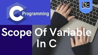 Scope of variable in C Programming