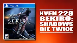 Kven228 | Стрим 18.05.2020 | Sekiro: Shadows Die Twice #2