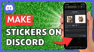 How To Make Stickers On Discord
