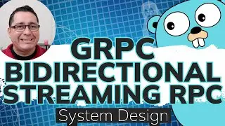 Building a gRPC Service in Golang: Bidirectional Streaming RPC (Tutorial)