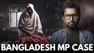 இந்தியாவில் துண்டு துண்டாக வெட்டப்பட்ட Bangladesh MP 😱 | Pradeep Kumar