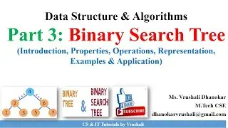 DSA 1.33 Part 3: Binary Search Tree (Properties, Representation, Operations, Applications & Example)